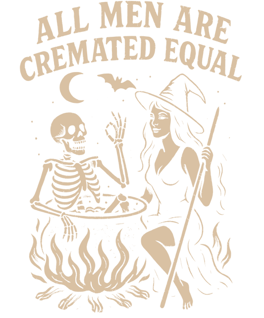 DTF HEAT PRESS TRANSFER ALL MEN CREMATED EQUAL NUDE READY TO PRESS TRANSFER ONLY