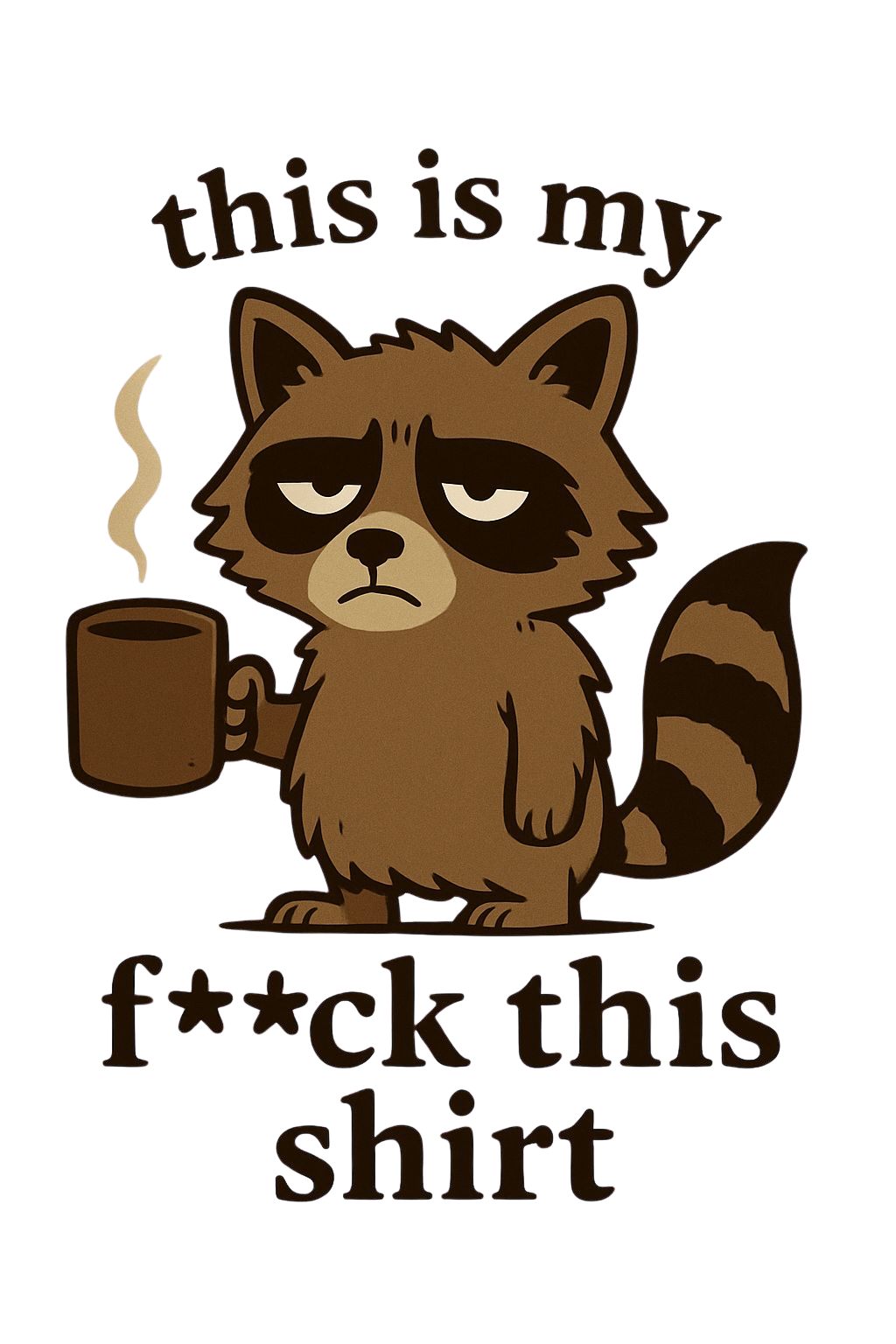 DTF HEAT PRESS TRANSFER THIS IS MY F**CK THIS SHIRT READY TO PRESS TRANSFER ONLY